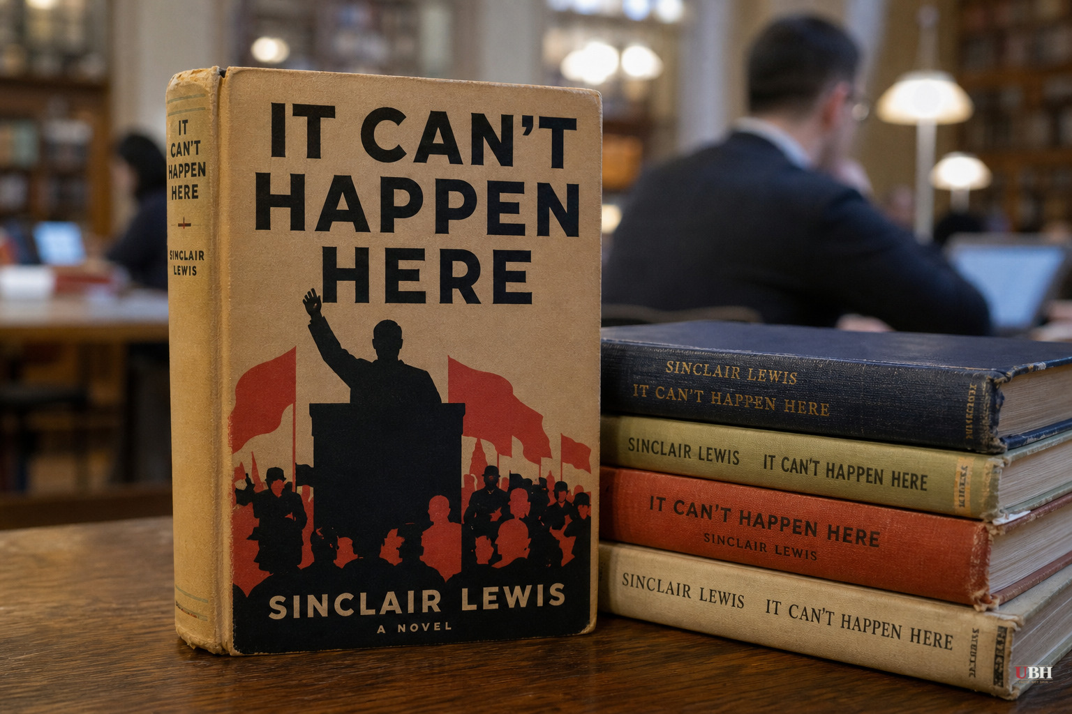 Sinclair Lewis's 1935 Novel 'It Can't Happen Here' Still Gets Cited in Every Fight About American Authoritarianism